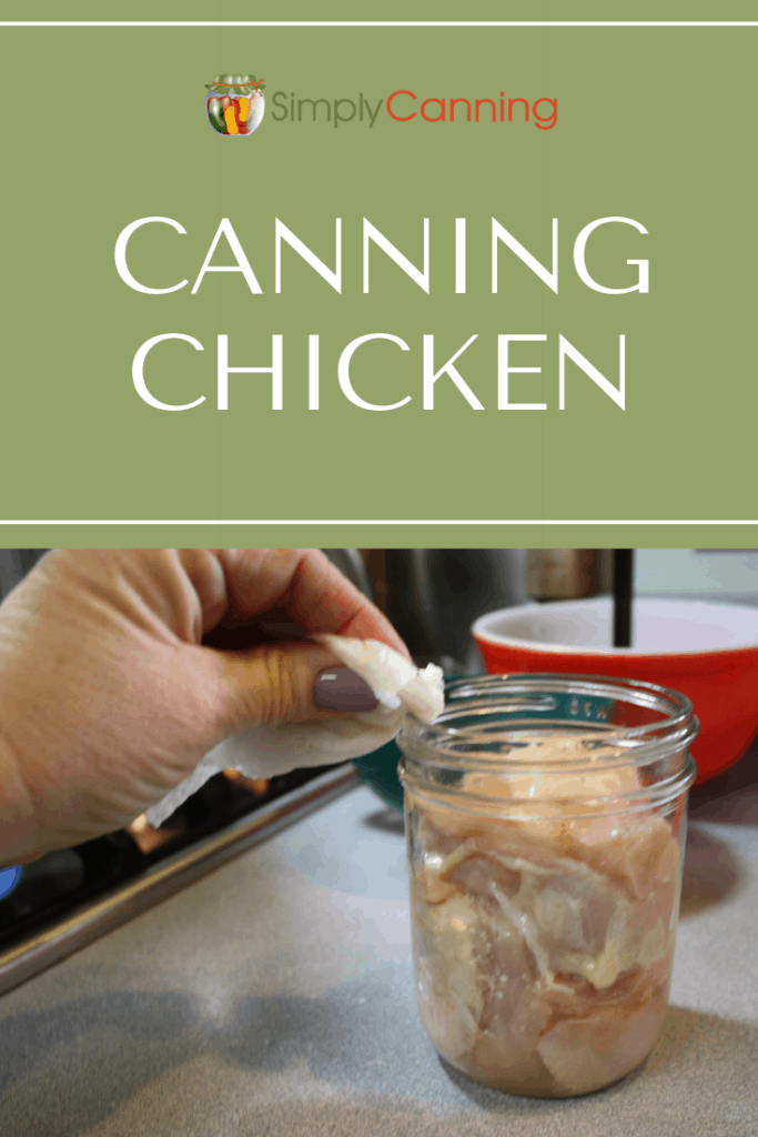 Pinterest image, Canning chicken, Sharon's had wiping the rim of a jar of chicken clean before placing the lids.