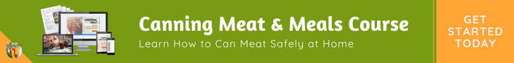 Canning Meat and Meals Course to learn how to can meat safely at home.
