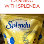 Canning with Splenda