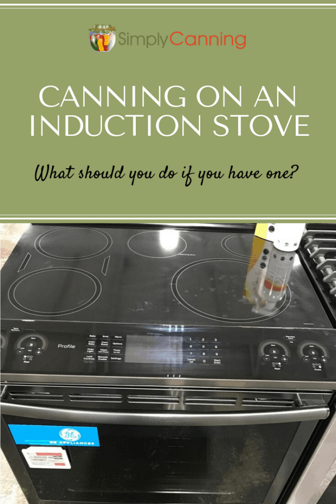 Canning on an Induction Stove