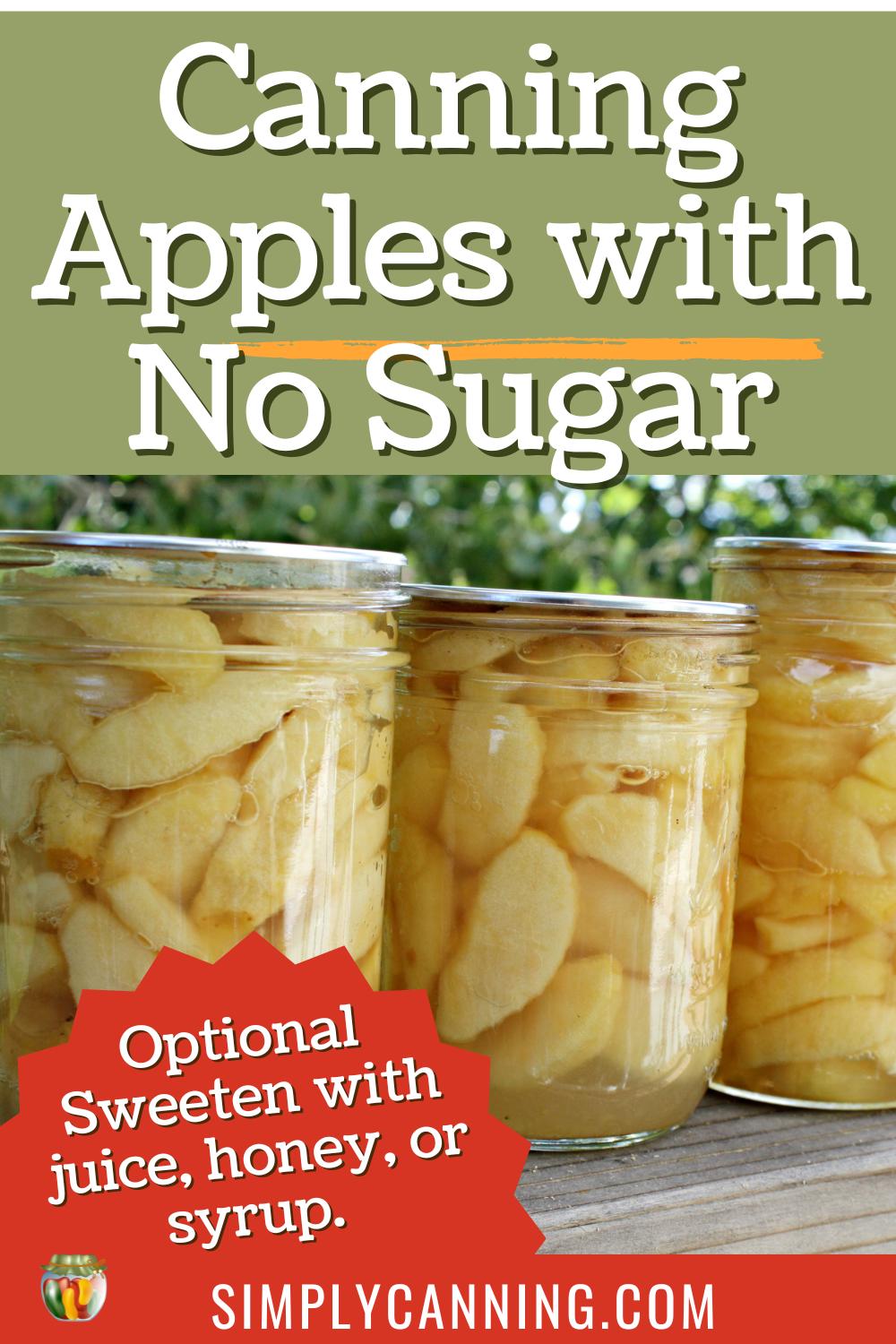 Three jars of canned apples, titled Canning Apples No Sugar, links to Pinterest. 