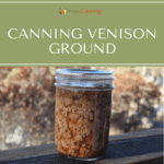 A jar filled with ground venison in its broth.