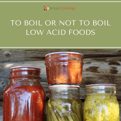 Home Canning and boiling your food before serving.  Is it needed?