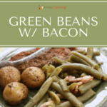 A serving of green beans and bacon on a plate with potatoes and meat.