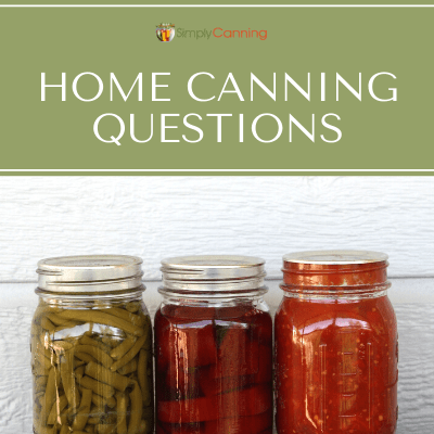 Home Canning Questions – Canning Chat