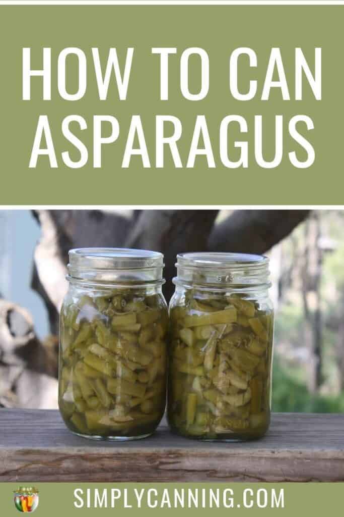 How to Can Asparagus