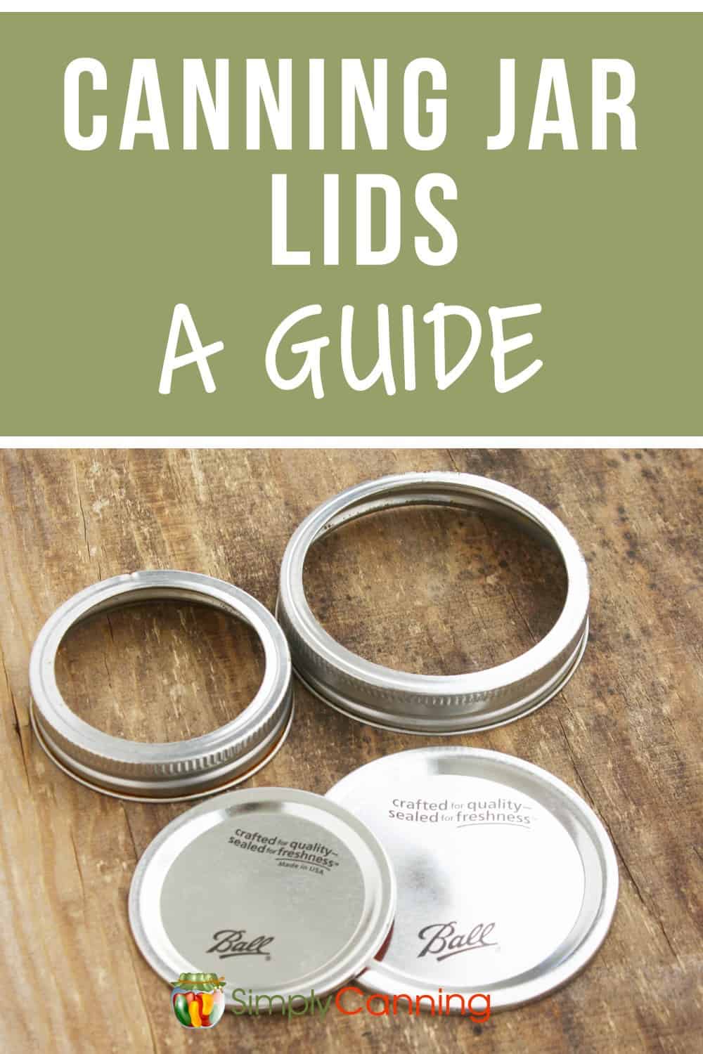 Complete Guide to Canning Jar Lids How Do They Work? What Do You Do?