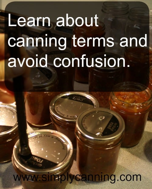 Learn about canning terms and avoid confusion.