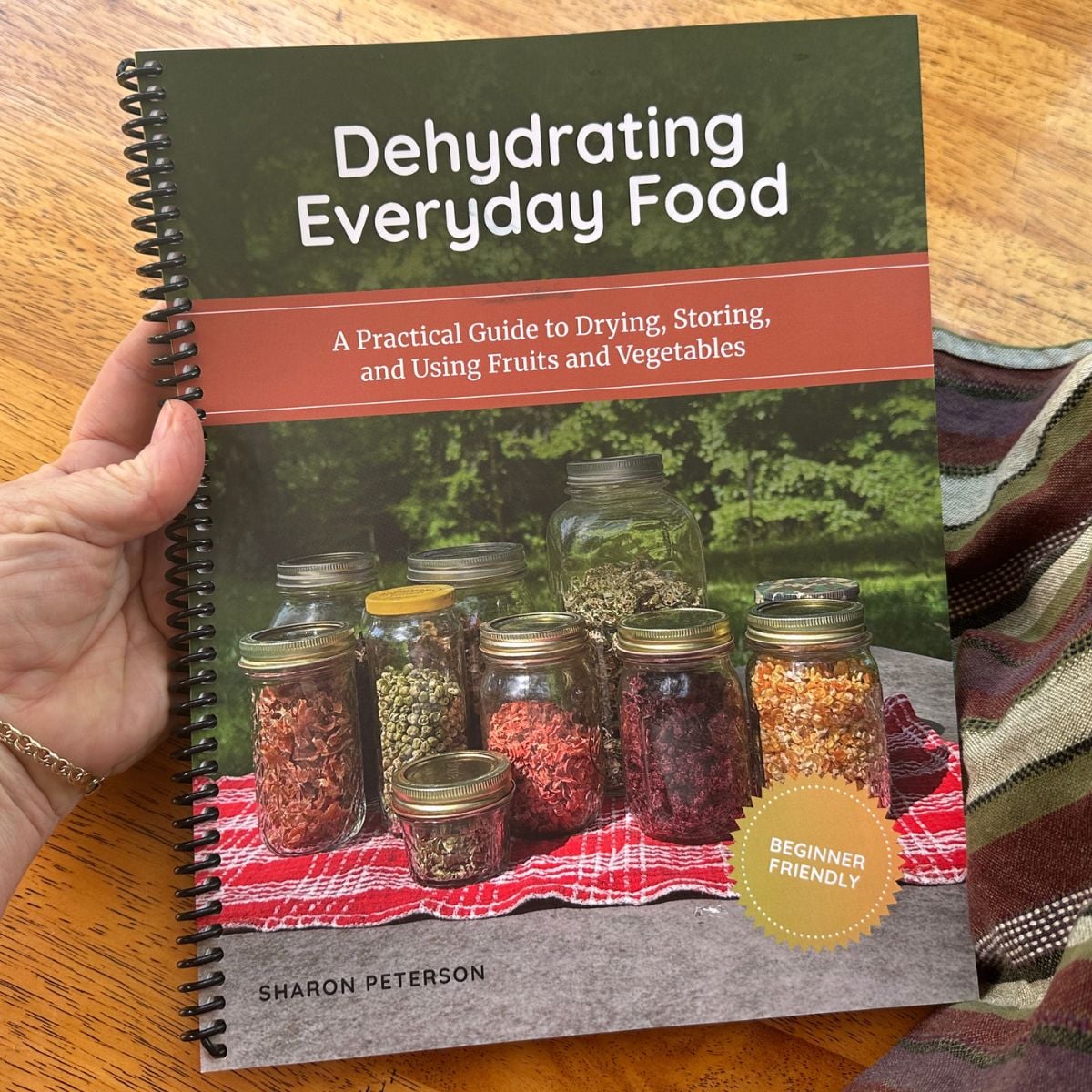 Dehydrating every day food spiral bound guide book.