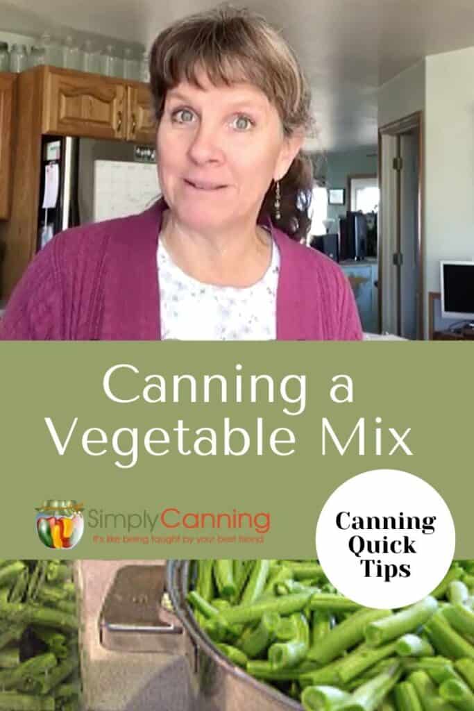 Canning a Vegetable Mix