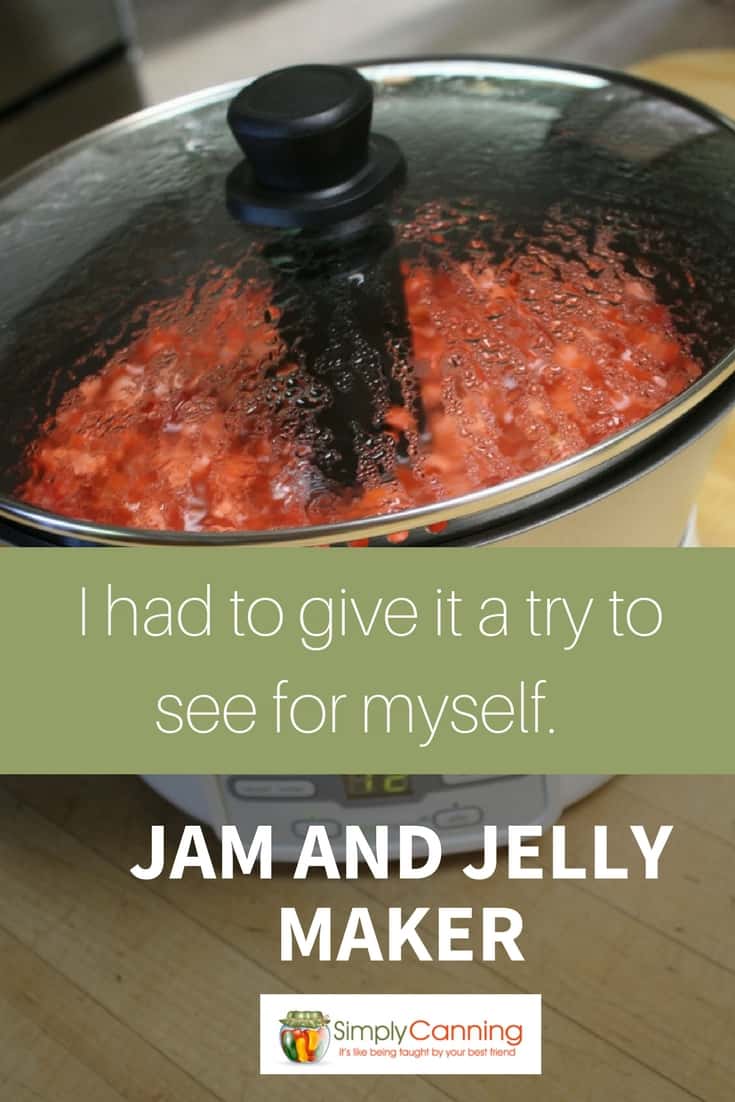 A Jam and Jelly Maker? YES! Learn more about this time saving product.