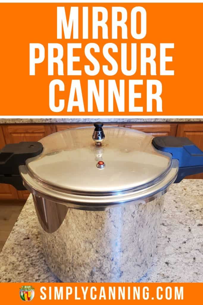 Mirro Pressure Canners - Healthy Canning in Partnership with Canning for  beginners, safely by the book