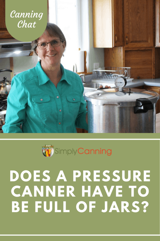 Does a Pressure Canner Have to Be Full of Jars