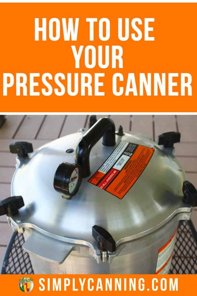 How to Use Your Pressure Canner