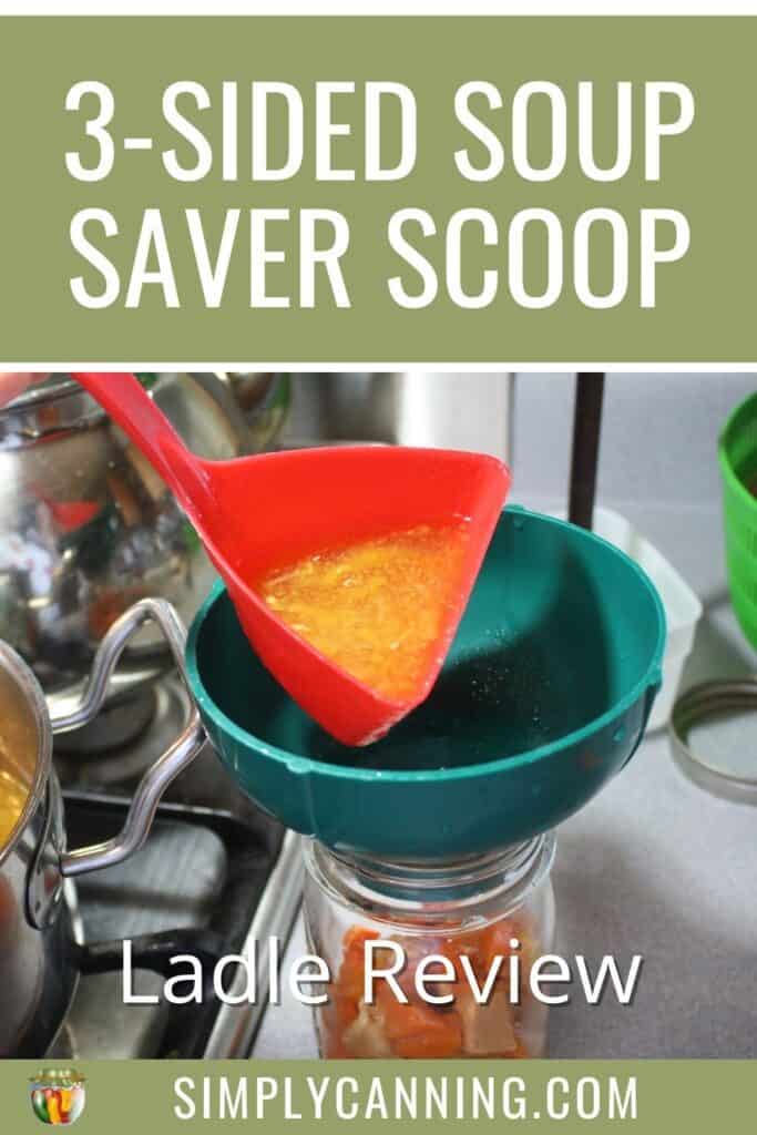 Three Sided Soup Saver Scoop Ladle Review
