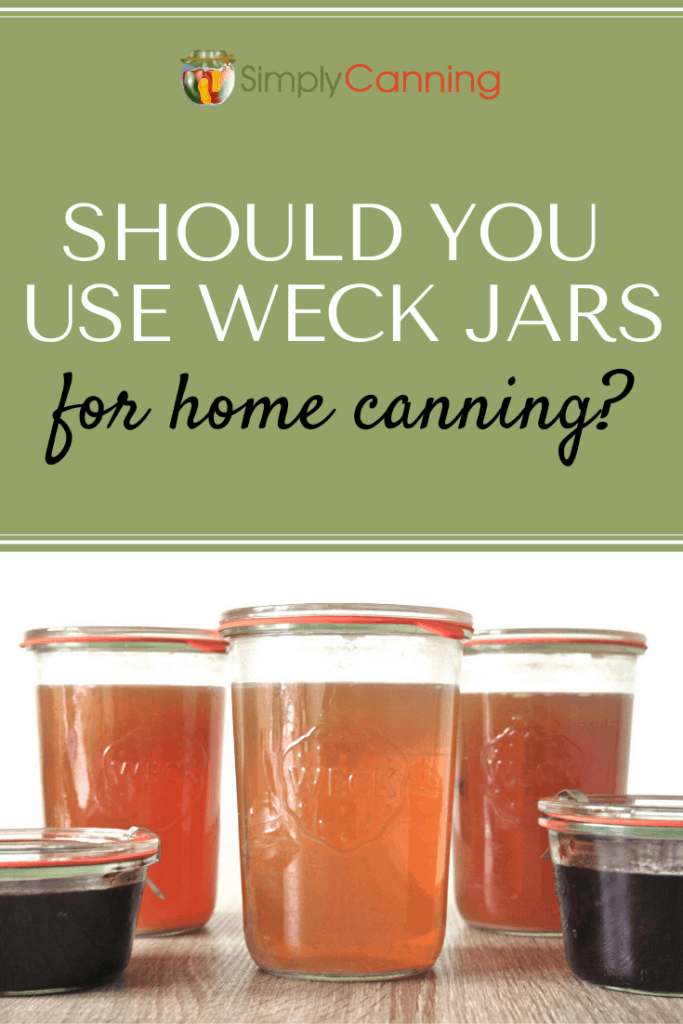 Should You Use Weck Jars for Home Canning
