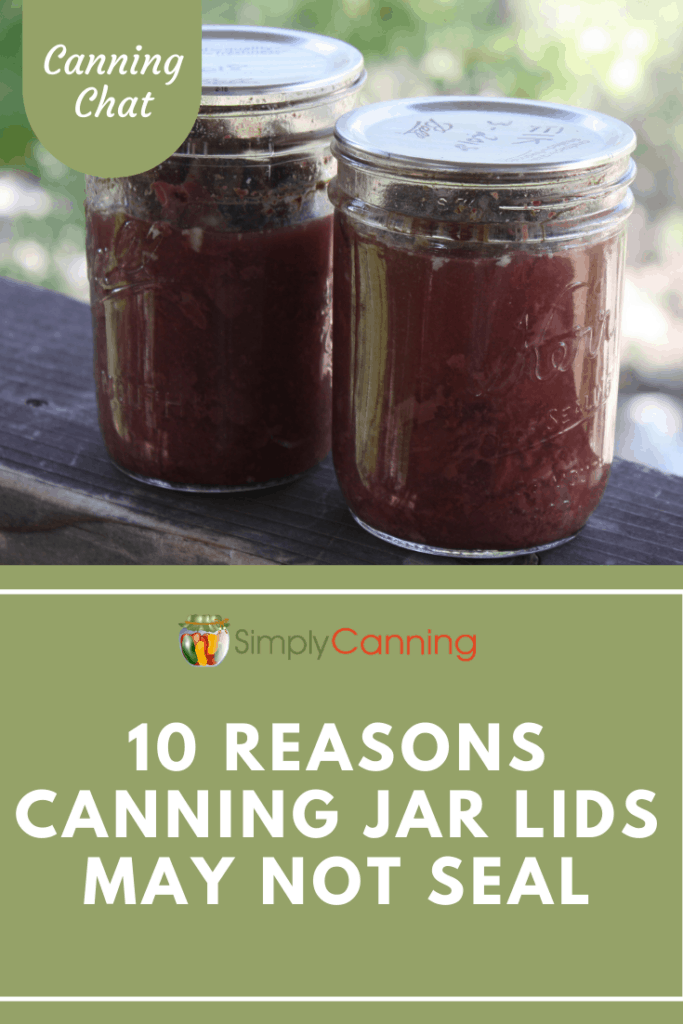 10 Reasons Canning Jar Lids May Not Seal